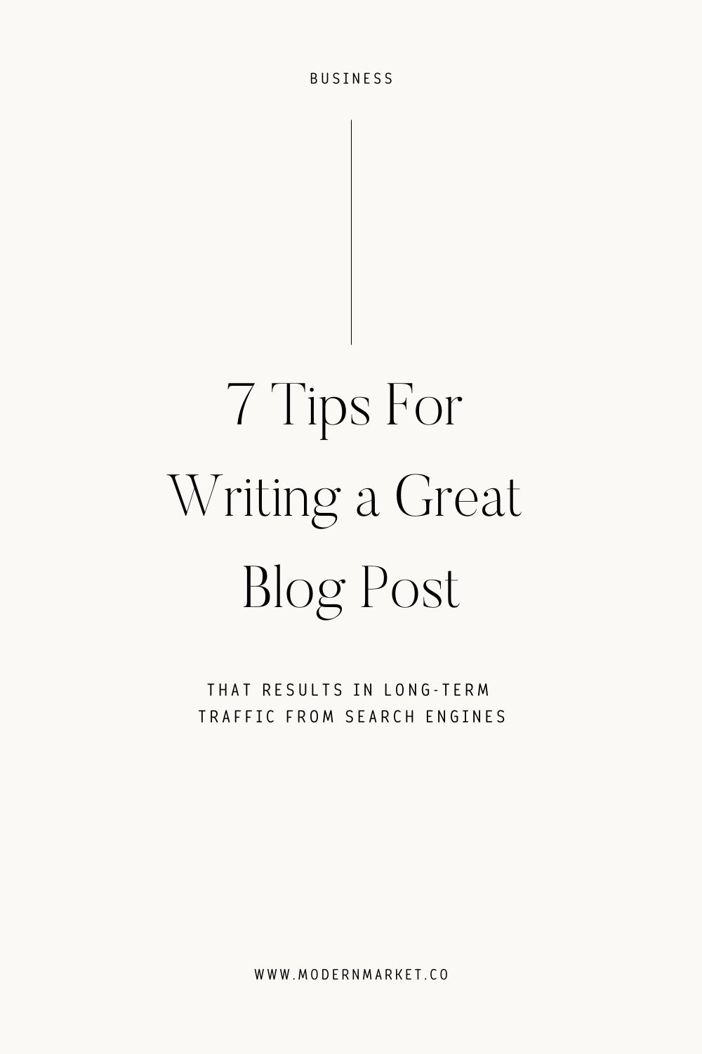 7 Clever Tips for Writing a Great Blog Posts - modernmarket.co