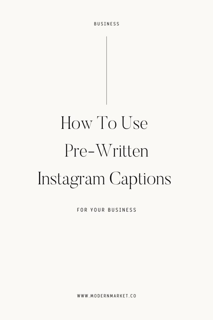 Pre-Written Instagram Captions