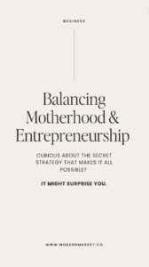 Motherhood & Entrepreneurship - modernmarket.co